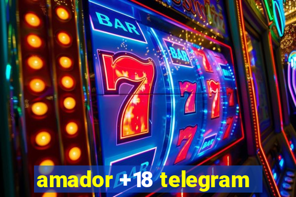 amador +18 telegram