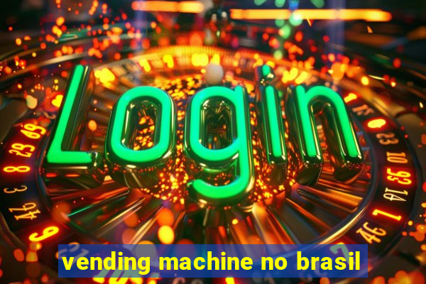 vending machine no brasil