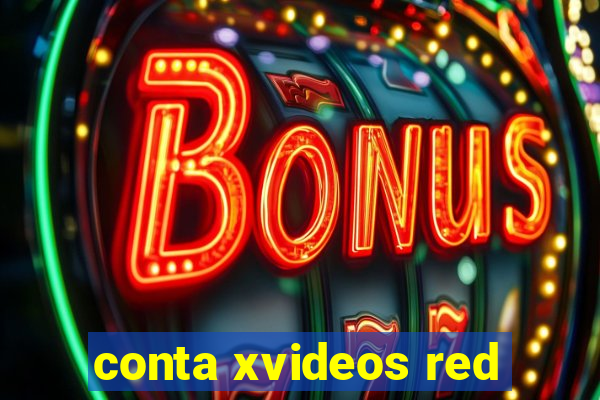 conta xvideos red