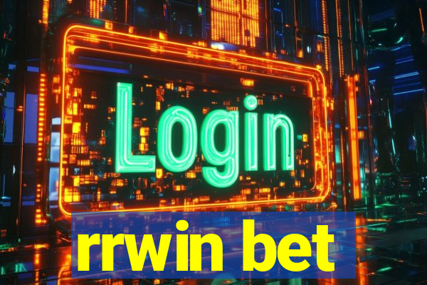 rrwin bet