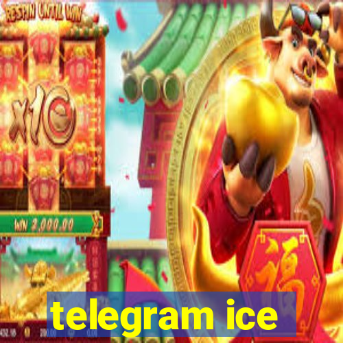 telegram ice