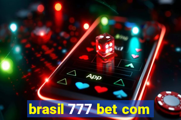 brasil 777 bet com