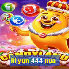 lil yun 444 nua