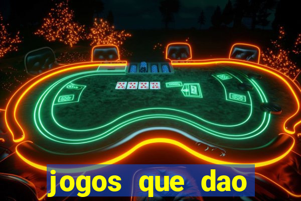 jogos que dao dinheiro sem deposito