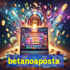 betanoaposta