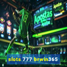 slots 777 brwin365