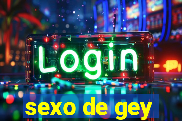 sexo de gey