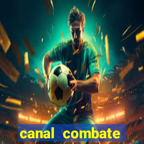 canal combate online multicanais