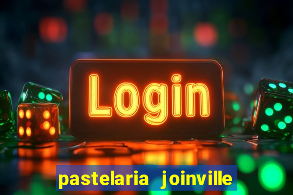 pastelaria joinville zona sul