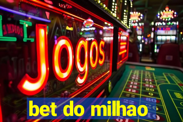 bet do milhao