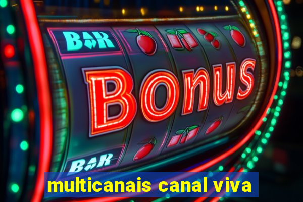 multicanais canal viva