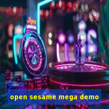 open sesame mega demo