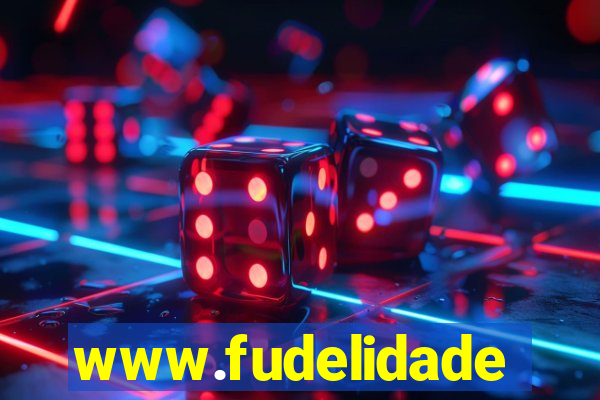 www.fudelidade