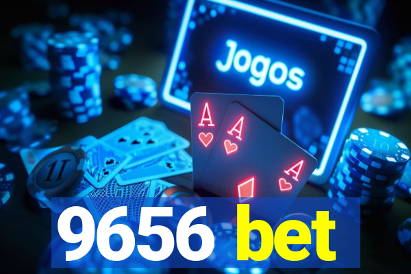 9656 bet