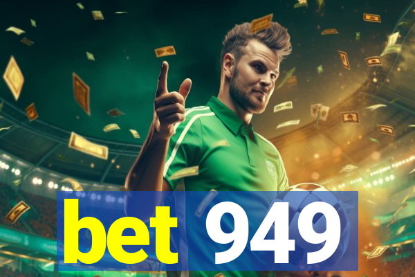 bet 949