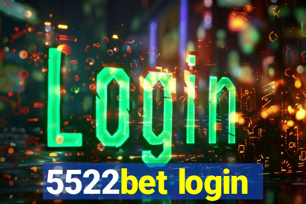 5522bet login