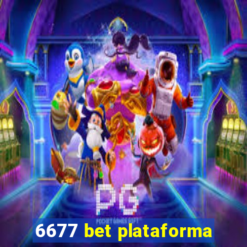 6677 bet plataforma