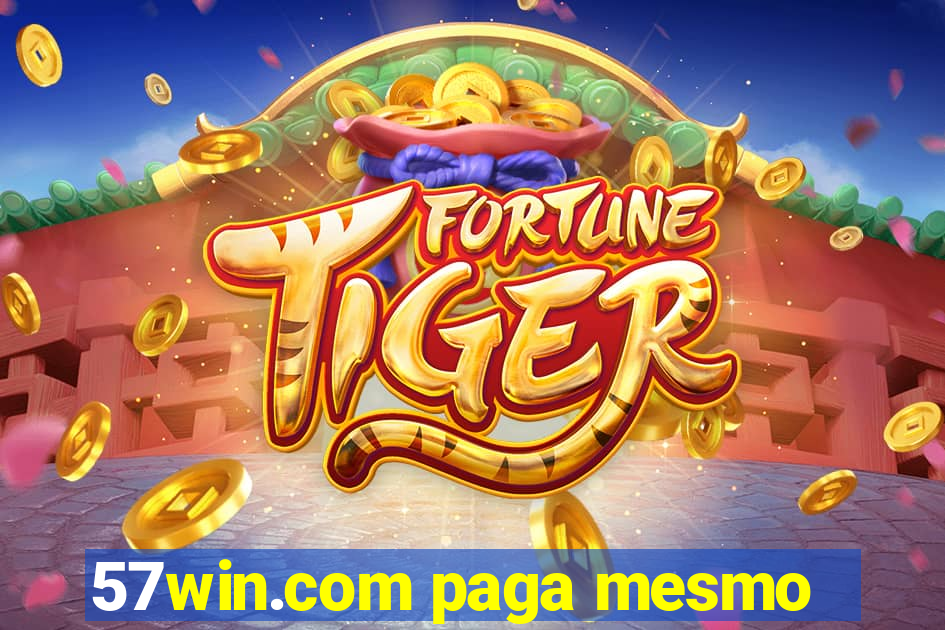 57win.com paga mesmo