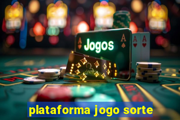 plataforma jogo sorte