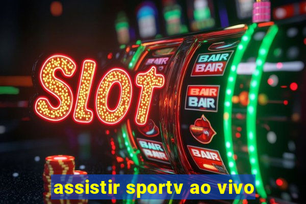 assistir sportv ao vivo