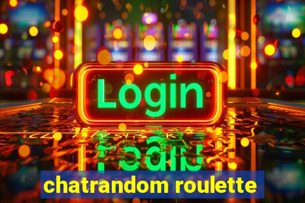 chatrandom roulette