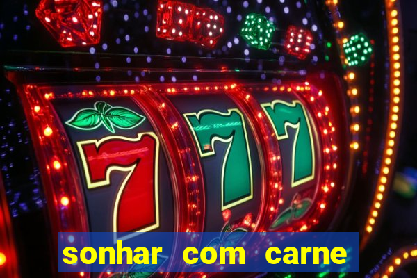 sonhar com carne de porco