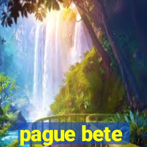 pague bete