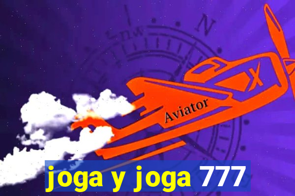 joga y joga 777