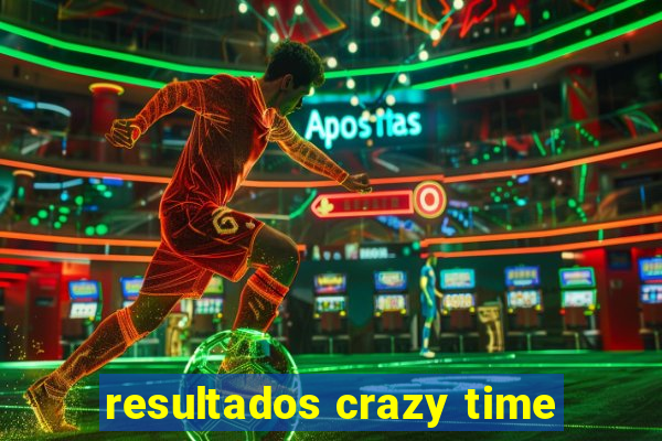 resultados crazy time