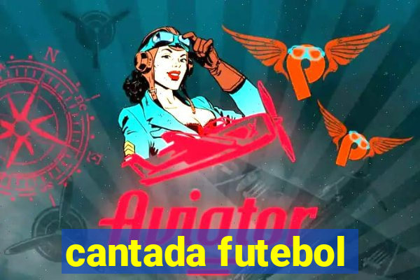 cantada futebol