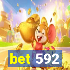 bet 592