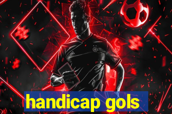 handicap gols