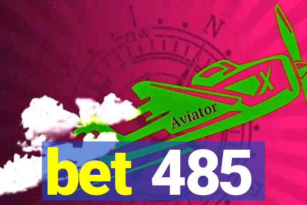 bet 485