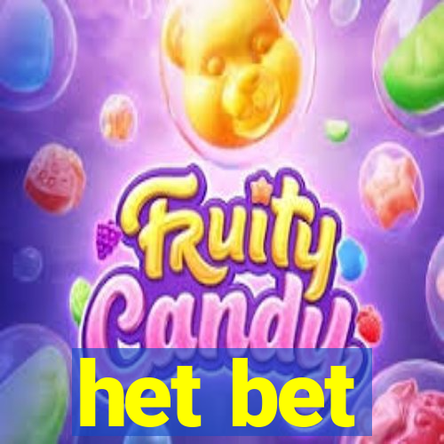 het bet