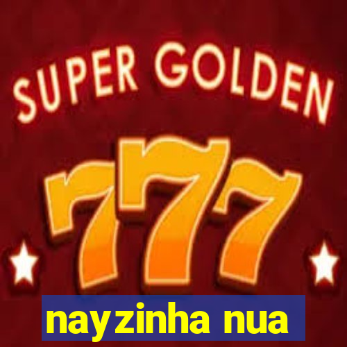 nayzinha nua