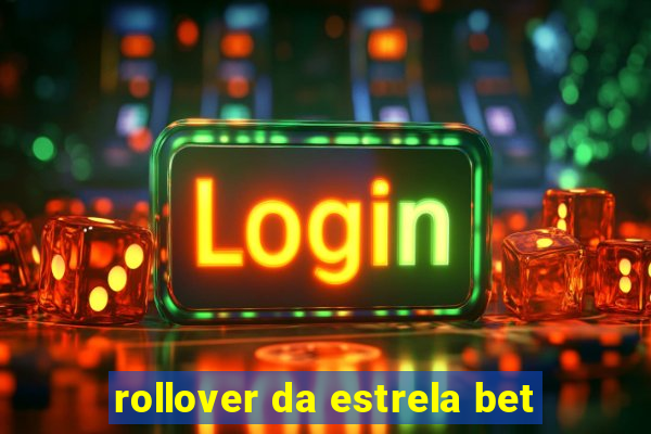 rollover da estrela bet