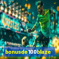 bonusde100blaze