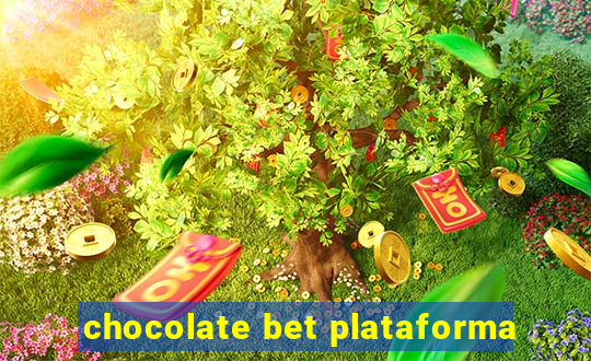 chocolate bet plataforma