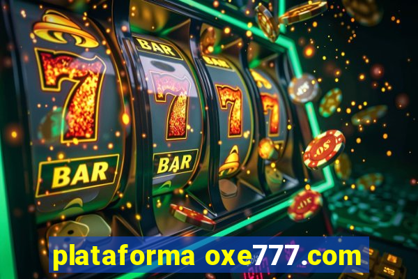 plataforma oxe777.com