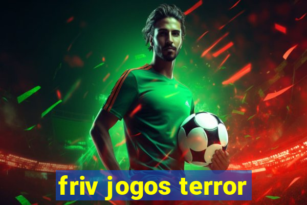 friv jogos terror