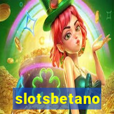 slotsbetano