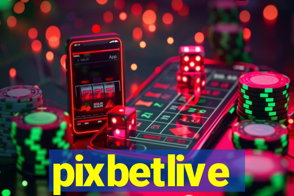 pixbetlive