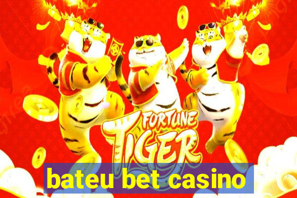 bateu bet casino