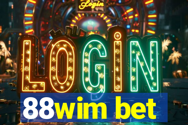 88wim bet