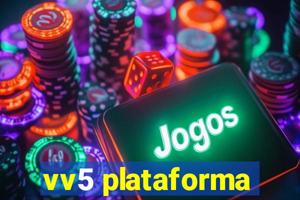 vv5 plataforma