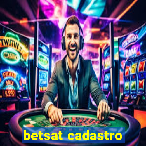 betsat cadastro