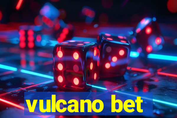 vulcano bet