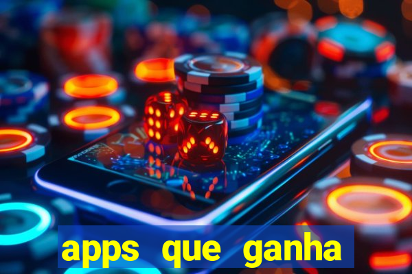 apps que ganha dinheiro jogando