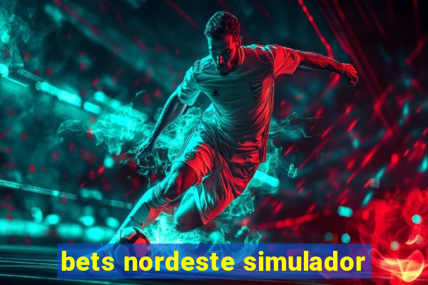 bets nordeste simulador