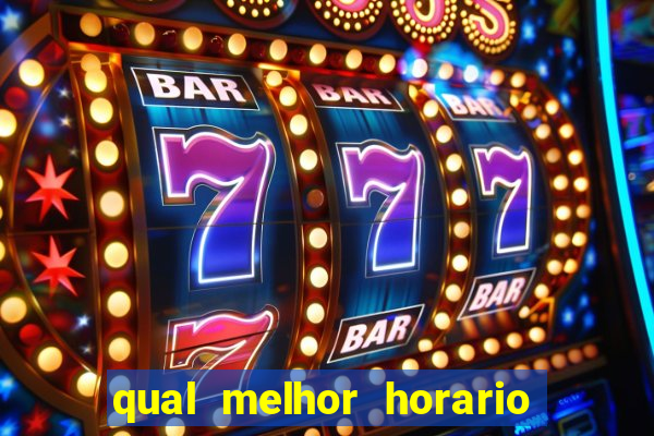 qual melhor horario para jogar betano